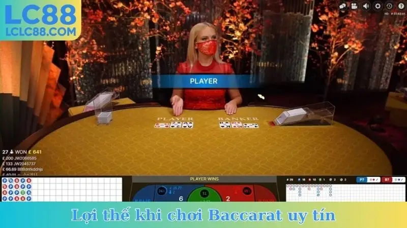 Lợi thế khi chơi Baccarat uy tín